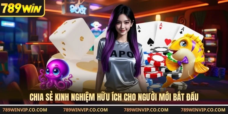 Kinh nghiệm nền tảng dành cho người mới làm quen