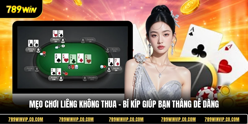 Mẹo Chơi Liêng Không Thua - Bí Kíp Giúp Bạn Thắng Dễ Dàng 2026